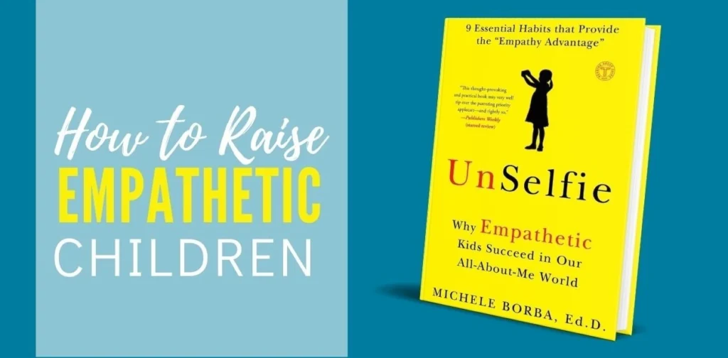 The cover of the book UnSelfie by Dr. Michele Borba, an expert resource on how to teach empathy to children.